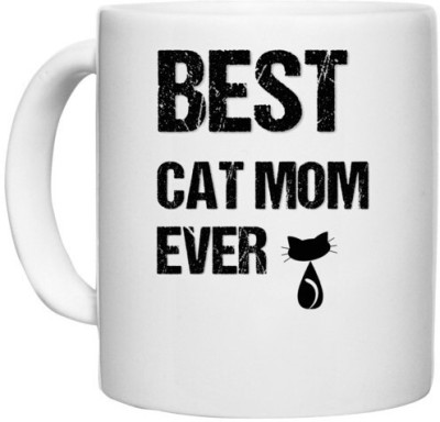 UDNAG White Ceramic Coffee / Tea 'Cat mom | Best Cat Mom Ever' Perfect for Gifting [330ml] Ceramic Coffee Mug(330 ml)