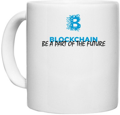 UDNAG White Ceramic Coffee / Tea 'Blockchain | Be a part of Future' Perfect for Gifting [330ml] Ceramic Coffee Mug(330 ml)