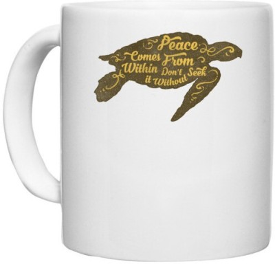 UDNAG White Ceramic Coffee / Tea 'Peace | Peace come from within don't it without seek' Perfect for Gifting [330ml] Ceramic Coffee Mug(330 ml)