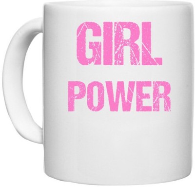 UDNAG White Ceramic Coffee / Tea 'Girl Power | Girl Power' Perfect for Gifting [330ml] Ceramic Coffee Mug(330 ml)