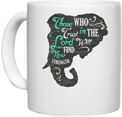 UDNAG White Ceramic Coffee / Tea 'Lord and Strength | Those who trust in the lord will find new strength' Perfect for Gifting [330ml] Ceramic Coffee Mug(330 ml)