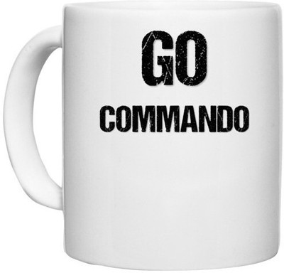 UDNAG White Ceramic Coffee / Tea 'Commando | Go Commando' Perfect for Gifting [330ml] Ceramic Coffee Mug(330 ml)