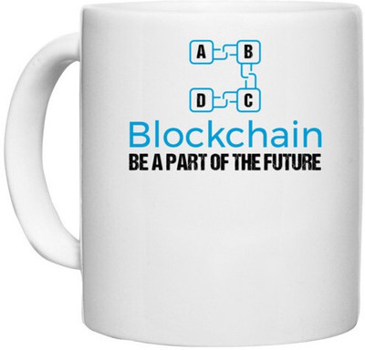 UDNAG White Ceramic Coffee / Tea 'Blockchain | ABCD Be a part of Future' Perfect for Gifting [330ml] Ceramic Coffee Mug(330 ml)