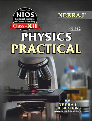 NIOS PRACTICAL PHYSICS Guide Class 12 English Medium As Per Latest Syllabus(Paperback, Neeraj)
