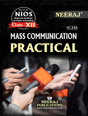 NIOS PRACTICAL MASS COMMUNICATION Guide Class 12 English Medium As Per Latest Syllabus(Paperback, Neeraj)
