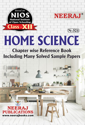 NIOS HOME SCIENCE 321 CLASS 12 Guide Book And Chapter Wise Reference Book With MANY SOLVED QUESTION PAPERS English Medium(Paperback, NEERAJ PUBLICATIONS)