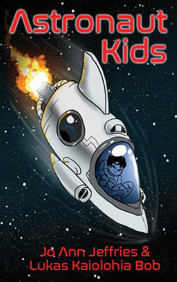Astronaut Kids(English, Paperback, Jeffries Jo Ann)