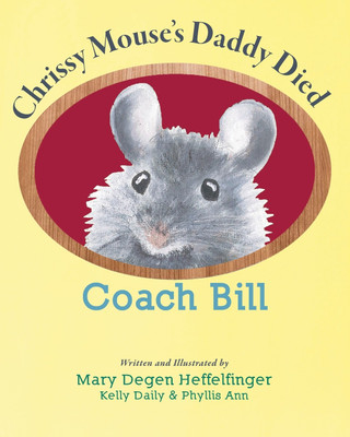 Coach Bill(English, Paperback, Degen Heffelfinger Mary)