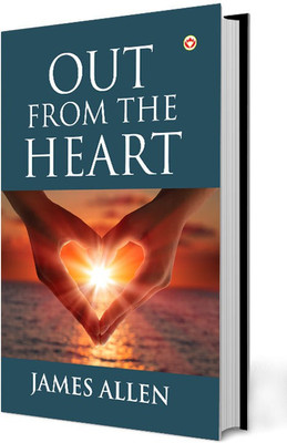 Out from the Heart(English, Paperback, Allen James)