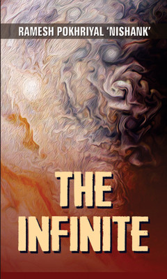 The Infinite (English) : A Collection Of Life Stories | Contemporary Fiction | Short Stories | Hindi Literature Indian Writing | Society & Culture - Paperback [Flexibound] Ramesh Pokhrial 'Nishank'(Hardcover, Ramesh Pokhrial 'Nishank')