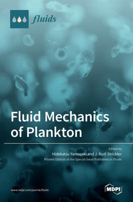 Fluid Mechanics of Plankton(English, Hardcover, unknown)