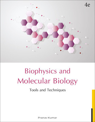 Fundamentals and Techniques of Biophysics and Molecular Biology(English, Paperback, Kumar Pranav)