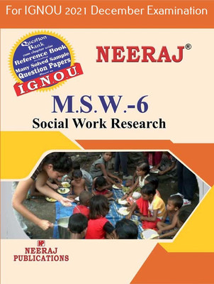 MSW6, Social Work Research (English Medium), IGNOU Master Of Social Work (MSW) Neeraj Publications | Guide For MSW-6 For December 2021 Exams With Sample Papers(Paperback, Expert Panel of Neeraj Publications 2021)