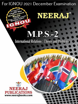MPS2, International Relations: Theory And Problems (English Medium), IGNOU Master Of Arts (Political Science) (MPS) Neeraj Publications | Guide For MPS-2 For December 2021 Exams With Sample Papers(Paperback, Expert Panel of Neeraj Publications 2021)
