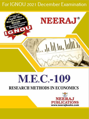 MEC109, Research Methods In Economics (English Medium), IGNOU Master Of Arts (Economics)(MEC) Neeraj Publications | Guide For MEC-109 For December 2021 Exams With Sample Papers(Paperback, Expert Panel of Neeraj Publications 2021) MEC109, Research Methods In Economics (English Medium), IGNOU Master Of Arts (Economics)(MEC) Neeraj Publications | Guide For MEC-109 For December 2021 Exams With Sample Papers(Paperback, Expert Panel of Neeraj Publications 2021)