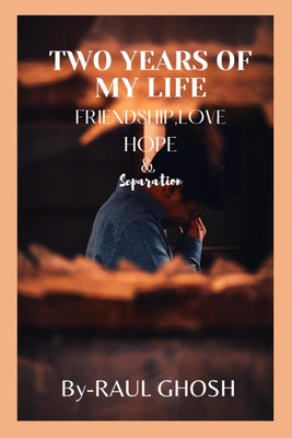 Two Years Of My Life(Paperback, Raul Ghosh)
