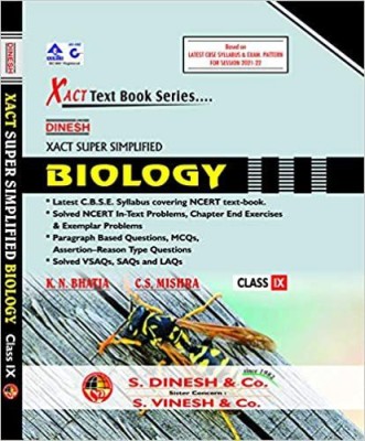 Dinesh Xact Super Simlified Biology Class - IX (Based On CBSE Latest Syllabus For 2021-22 Session(Paperback, K.N. BHATIA, SK MALHOTRA, SET DEV)