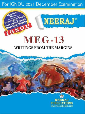 MEG13, Writing From The Margins (English Medium), IGNOU Master Of Arts (English)(MEG) Neeraj Publications | Guide For MEG-13 For December 2021 Exams With Sample Papers(Paperback, Expert Panel of Neeraj Publications 2021) MEG13, Writing From The Margins (English Medium), IGNOU Master Of Arts (English)(MEG) Neeraj Publications | Guide For MEG-13 For December 2021 Exams With Sample Papers(Paperback, Expert Panel of Neeraj Publications 2021)