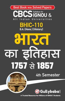 Gullybaba IGNOU 4th Semester CBCS BA Honours (Latest Edition) BHIC-110 Bharat Ka Itihas - VI (1757-1857 ) in Hindi Medium Help Book with Solved Sample and Guess Papers with Important Study Material (Paperback, Gullybabam Panel)(Paperback, Gullybabam Panel)