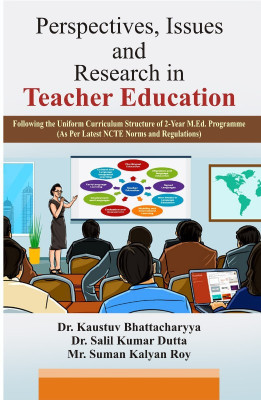 Perspectives, Issues and Research in Teacher Education(KUNAL BOOKS, Kaustuv Bhattacharyya, Salil Kumar Dutta, Suman Kalyan Roy)