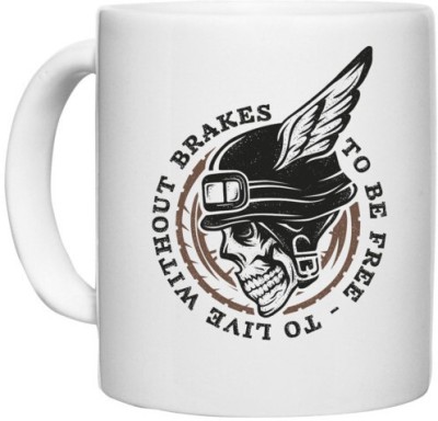 UDNAG White Ceramic Coffee / Tea 'Death | To Be Free To Live Without Brakes' Perfect for Gifting [330ml] Ceramic Coffee Mug(330 ml)