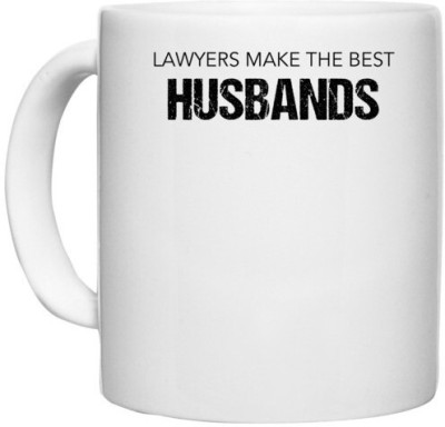 UDNAG White Ceramic Coffee / Tea 'Lawyer | Lawyers make the best Husbands' Perfect for Gifting [330ml] Ceramic Coffee Mug(330 ml)