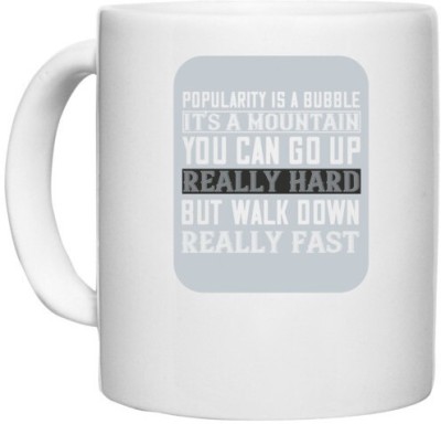 UDNAG White Ceramic Coffee / Tea 'Walking | Popularity is a bubble' Perfect for Gifting [330ml] Ceramic Coffee Mug(330 ml)