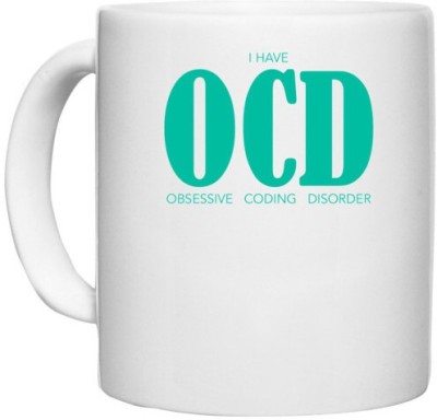 UDNAG White Ceramic Coffee / Tea 'Coder | I have OCD obsessive coding disorder' Perfect for Gifting [330ml] Ceramic Coffee Mug(330 ml)