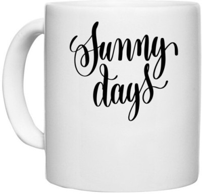 UDNAG White Ceramic Coffee / Tea 'Sunny Days' Perfect for Gifting [330ml] Ceramic Coffee Mug(330 ml)