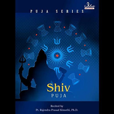 Shiv Puja Audio CD Standard Edition(Hindi - Pt. Rajendra Prasad Kimothi, Ph.D.)