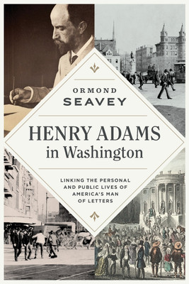 Henry Adams in Washington(English, Paperback, Seavey Ormond)