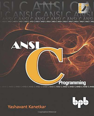 ANSI C Programming Learn ANSI C Step by Step(English, Paperback, Kanetkar Yashavant)