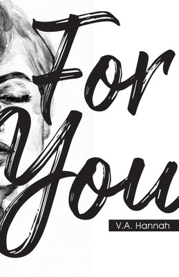 For You(English, Paperback, Hannah V a)