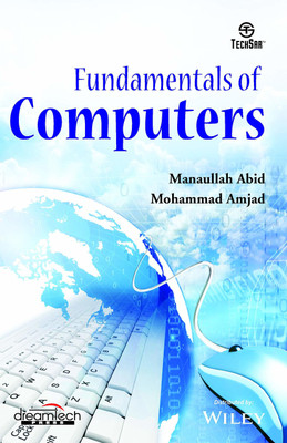 Fundamentals of Computers First Edition(English, Paperback, Manaullah Abid, Mohammad Amjad)