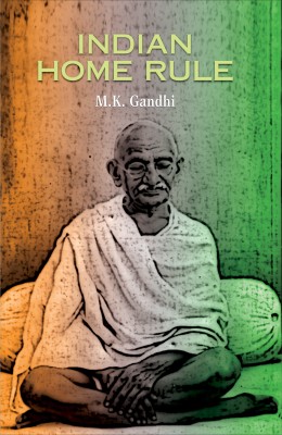 Indian Home Rule(Hardcover, M.K. Gandhi)