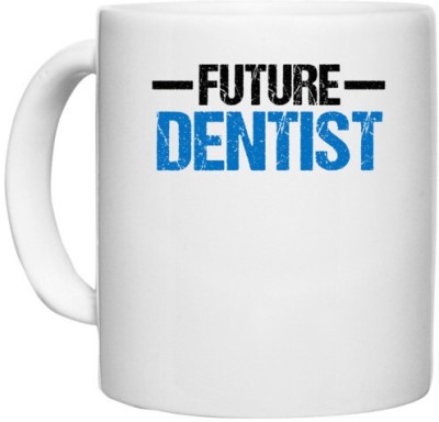 UDNAG White Ceramic Coffee / Tea 'Dentist | Future Dentist' Perfect for Gifting [330ml] Ceramic Coffee Mug(330 ml)