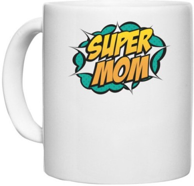 UDNAG White Ceramic Coffee / Tea 'Mom | Super Mom White blue' Perfect for Gifting [330ml] Ceramic Coffee Mug(330 ml)