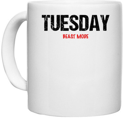 UDNAG White Ceramic Coffee / Tea 'Beast Mode | Tuesday Beast mode' Perfect for Gifting [330ml] Ceramic Coffee Mug(330 ml)
