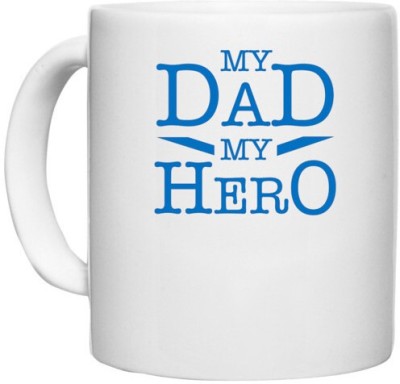 UDNAG White Ceramic Coffee / Tea 'Dad son | My Dad my hero' Perfect for Gifting [330ml] Ceramic Coffee Mug(330 ml)