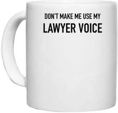 UDNAG White Ceramic Coffee / Tea 'Lawyer | Don't make me use my Lawyer voice' Perfect for Gifting [330ml] Ceramic Coffee Mug(330 ml)
