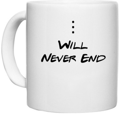 UDNAG White Ceramic Coffee / Tea 'Couple | Will never end' Perfect for Gifting [330ml] Ceramic Coffee Mug(330 ml)