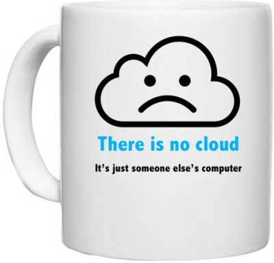 UDNAG White Ceramic Coffee / Tea 'Coder | There is no cloud its just someone else's computer' Perfect for Gifting [330ml] Ceramic Coffee Mug(330 ml)