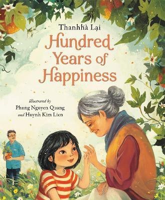 Hundred Years of Happiness(English, Hardcover, Lai Thanhha)