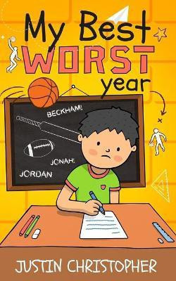 My Best Worst Year(English, Paperback, Christopher Justin)