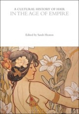 A Cultural History of Hair in the Age of Empire(English, Paperback, unknown)