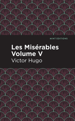 Les Miserables Volume V(English, Paperback, Hugo Victor)