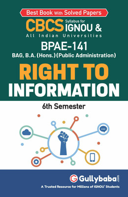 Gullybaba IGNOU 5th Semester CBCS BAG & BA Honours (Latest Edition) BPAE-141 Right To Information in English Medium Help Book with Solved Sample and Guess Papers with Important Study Material (Paperback, Gullybaba.com Panel)(Paperback, Gullybaba.com Panel)