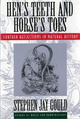Hen's Teeth and Horse's Toes(English, Paperback, Gould Stephen Jay)