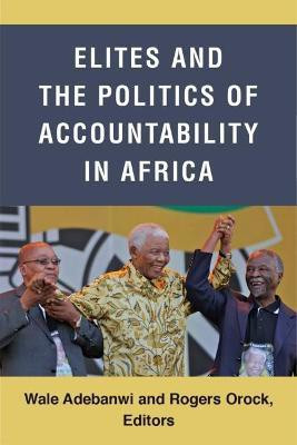 Elites and the Politics of Accountability in Africa(English, Paperback, Adebanwi Wale)