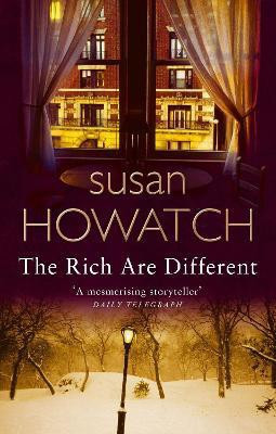 The Rich Are Different(English, Electronic book text, Howatch Susan)